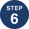 STEP 6
